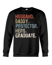 Husband - Daddy - Protector - Hero - Graduate Crewneck Sweatshirt tile