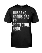 Husband Bonus Dad YP Protector Hero Classic T-Shirt front