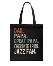 dad-papa-great-papa-cherokeespirit-jazzfan Tote Bag tile
