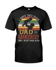 Dad And Granddaddy Classic T-Shirt front