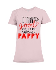 I take after my Pappy Premium Fit Ladies Tee tile