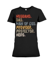 Husband-Dad-Man Of God-Provider-Protector-Hero Premium Fit Ladies Tee tile
