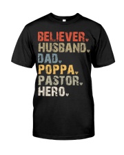 Believer-Husband-Dad-Poppa-Pastor-Hero Classic T-Shirt front