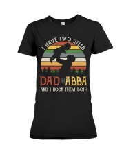 Dad And Abba Premium Fit Ladies Tee tile