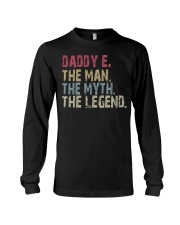 Daddy E - The Man The Myth The Legend-Recovered Long Sleeve Tee tile