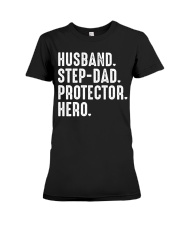 Husband Step Dad Protector Hero Premium Fit Ladies Tee tile