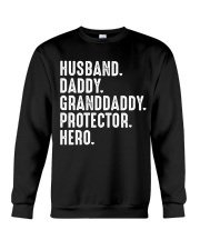 Husband - Daddy - Granddaddy - Protector - Hero Crewneck Sweatshirt tile
