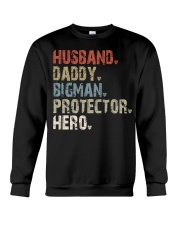 Husband - Daddy - Bigman - Protector - Hero Crewneck Sweatshirt tile