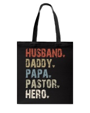 Husband - Daddy - Papa - Pastor - Hero Tote Bag tile