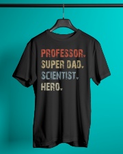 Professor - Super Dad - Scientist - Hero Classic T-Shirt lifestyle-mens-crewneck-front-3