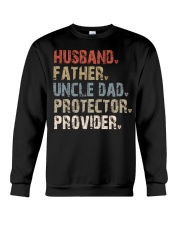 Husband-Father-Uncle Dad-Protector-Provider Crewneck Sweatshirt tile