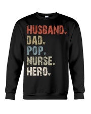 Husband - Dad - Pop - Nurse - Hero Crewneck Sweatshirt tile