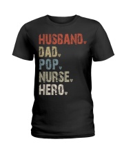 Husband - Dad - Pop - Nurse - Hero Ladies T-Shirt tile