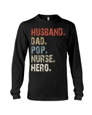 Husband - Dad - Pop - Nurse - Hero Long Sleeve Tee tile