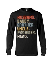 Husband-Daddy-Brother-Uncle-Provider-Hero Long Sleeve Tee tile