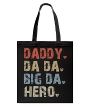 Daddy-Da Da-Big Da-Hero Tote Bag tile