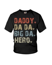 Daddy-Da Da-Big Da-Hero Youth T-Shirt tile