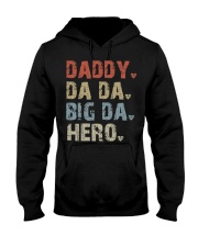 Daddy-Da Da-Big Da-Hero Hooded Sweatshirt tile