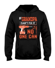 If Grandpa can't fix it - No one can Hooded Sweatshirt tile
