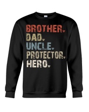 Brother - Dad - Uncle - Protector - Hero Crewneck Sweatshirt tile