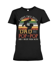 Dad And Pop-Pop Premium Fit Ladies Tee tile