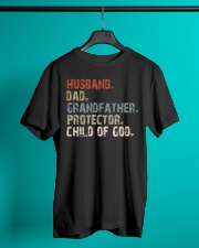 Husband-Dad-Grandfather-Protector-Child Of God Classic T-Shirt lifestyle-mens-crewneck-front-3