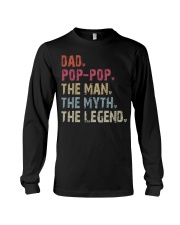 Dad - Pop-Pop - Man Myth Legend Long Sleeve Tee tile