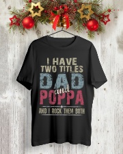 Dad and Poppa - Perfect gift Classic T-Shirt lifestyle-holiday-crewneck-front-2