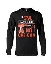 If Pa can't fix it - No one can Long Sleeve Tee tile