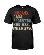 Husband-Dada-Protector-Bad ass-Race Car Driver Classic T-Shirt front