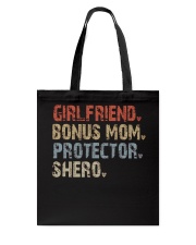 Girlfriend-Bonus Mom-Protector-Shero Tote Bag tile
