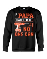 If PaPa can't fix it - No one can Crewneck Sweatshirt tile