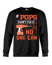 If Pops can't fix it - No one can Crewneck Sweatshirt tile