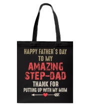 Happy Father's Day to my Step - Dad Tote Bag tile
