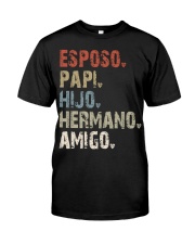 Esposo - Papi - Hijo - Hermano - Amigo Classic T-Shirt front