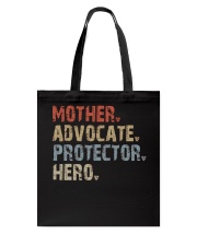 Mother-Advocate-Protector-Hero Tote Bag tile