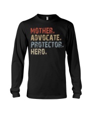 Mother-Advocate-Protector-Hero Long Sleeve Tee tile