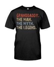 Granddaddy-The Man-The Myth-The Legend Classic T-Shirt front