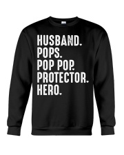 Husband - Pops - Pop pop- Protector - Hero Crewneck Sweatshirt tile