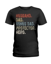 Husband - Dad - Bonus Dad - Protector - Hero Ladies T-Shirt tile