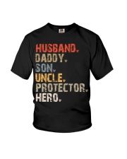 Husband-Daddy-Son-Uncle-Protector-Hero Youth T-Shirt tile