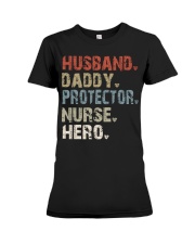 Husband - Daddy - Protector - Nurse - Hero Premium Fit Ladies Tee tile