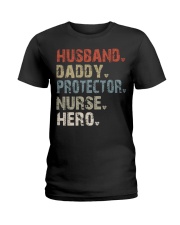 Husband - Daddy - Protector - Nurse - Hero Ladies T-Shirt tile