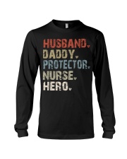 Husband - Daddy - Protector - Nurse - Hero Long Sleeve Tee tile