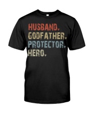 Husband - Godfather - Protector - Hero Classic T-Shirt front