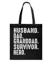 HUSBAND-DAD-GRANDDAD-SURVIVOR-HERO Tote Bag tile