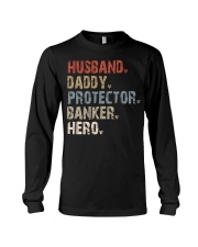 Husband-Daddy-Protector-Banker-Hero Long Sleeve Tee tile
