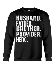 Husband-Father-Brother-Provider-Hero Crewneck Sweatshirt tile