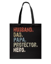 Husband - Dad - Papa - Protector - Hero Tote Bag tile