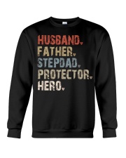 Husband-Father-Stepdad-Protector-Hero Crewneck Sweatshirt tile